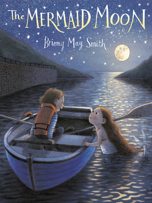 Title details for The Mermaid Moon by Briony May Smith - Available